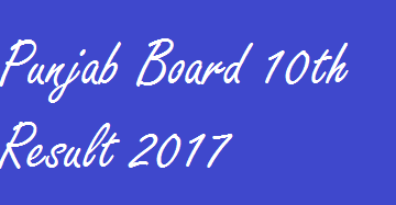 Punjab Education Boards SSC Part 2 Result 2018