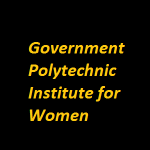 Government Polytechnic Institute for Women Admission 2020