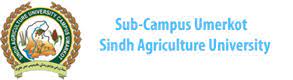 Sindh Agriculture University Campus Umerkot Admission 2023