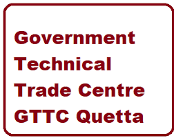Government Technical Trade Center GTTC Courses Admission2024